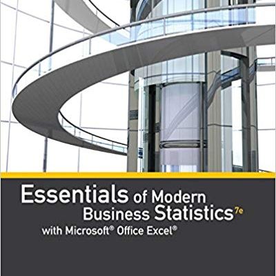 Essentials-of-Modern-Business-Statistics-with-Microsoft®-Office-Excel®-7th-R.-Anderson-J.-Sweeney-A.-Williams-D.-Camm-J.-Cochran-Solution-Manual.jpg