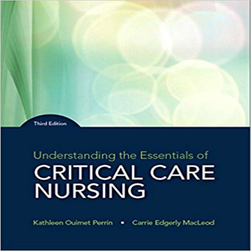 Understanding-the-Essentials-of-Critical-Care-Nursing-3rd-edition-by-Perrin-and-MacLeod-Test-Bank.jpg