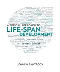 A Topical Approach to Life Span 7th Edition