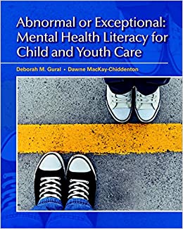 Abnormal or Exceptional Mental Health Literacy for Child and Youth Care Canadian