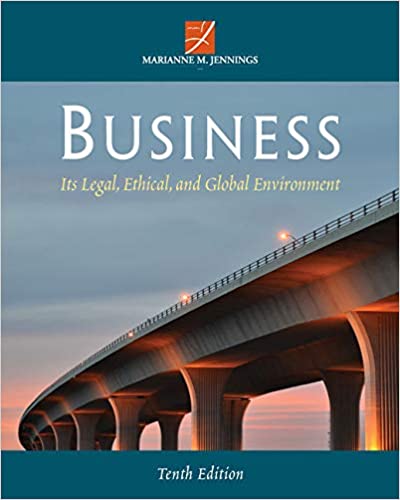 Business Its Legal Ethical and Global Environment