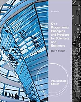 C++ Programming Principles and Practices for Scientists and Engineers