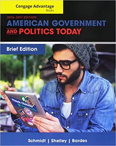 Cengage Advantage Books American Government and Politics Today Brief Edition