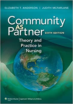 Community As Partner Theory And Practice in Nursing 6th edition