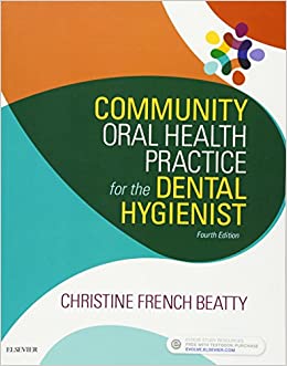 Community Oral Health Practice for the Dental Hygienist