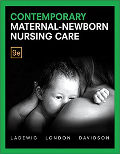 Contemporary Maternal Newborn Nursing