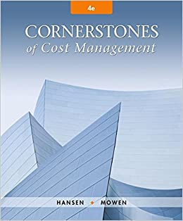 Cornerstones of Cost Management 4th Edition