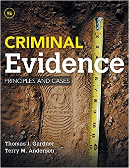 Criminal Evidence Principles and Cases