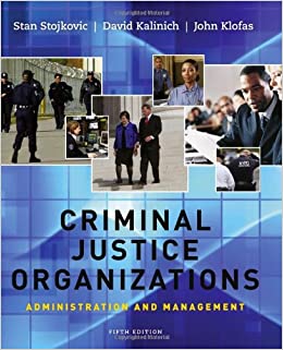 Criminal Justice Organizations Administration and Management