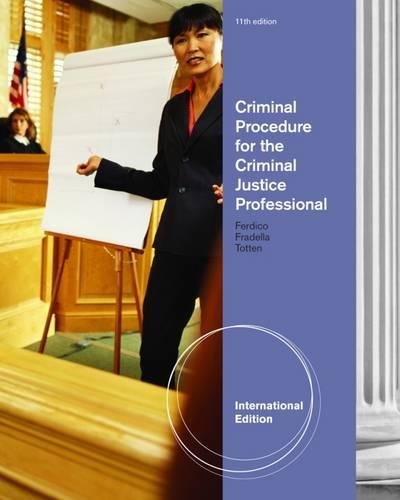 Criminal Procedure for the Criminal Justice Professional International Edition