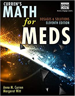 Currens Math for Meds Dosages and Solutions