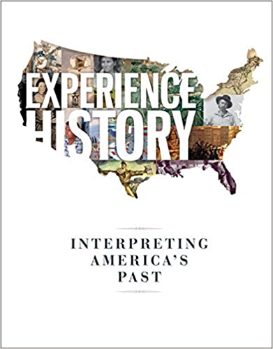 Experience History Interpreting America's Past