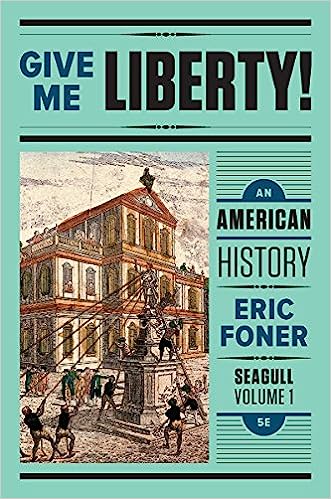 Give Me Liberty An American History