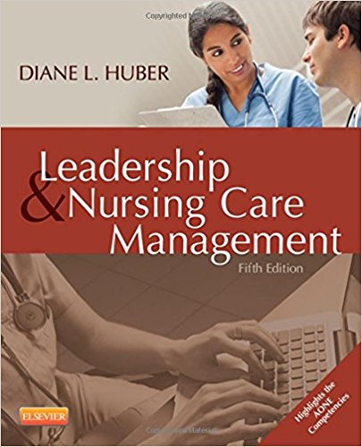 Leadership And Nursing Care Management 5th Edition By Diane Huber Test Bank