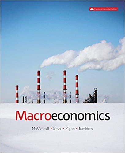 Macroeconomics 14th Canadian Edition By MCCONNELL ET AL Test bank