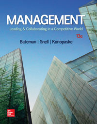 Management Leading and Collaborating in a Competitive World Thomas Bateman 13e