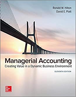 Managerial Accounting Creating Value in a Dynamic Business Environment