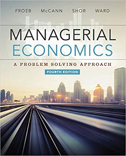 Managerial Economics 4th Edition Luke M. Froeb Test Bank