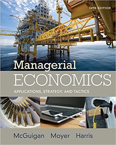 Managerial Economics Applications Strategies and Tactics