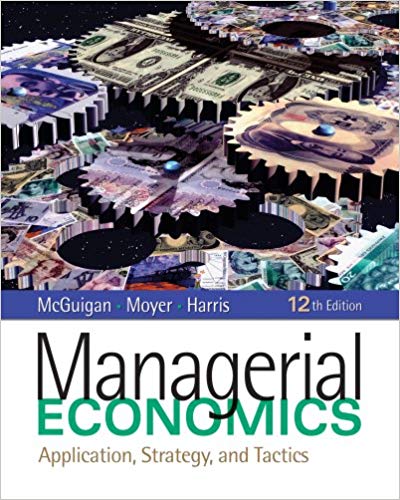 Managerial Economics Applications Strategy And Tactics 12th Edition Test Bank