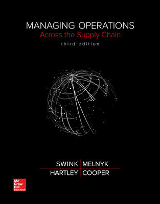 Managing Operations Across the Supply Chain 3rd Edition By Morgan Swink Test Bank