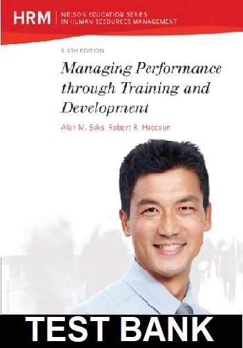 Managing Performance through Training and Development 6th Edition Saks