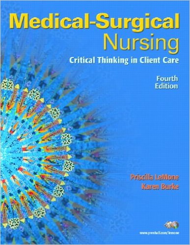 Medical Surgical Nursing Critical Thinking in Client Care Single Volume 4th Edition By Priscilla T LeMone Test Bank