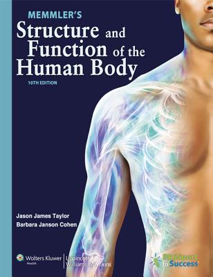 Memmler's Structure and Function of the Human Body