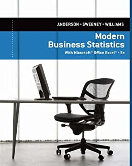 Modern Business Statistics with Microsoft Excel