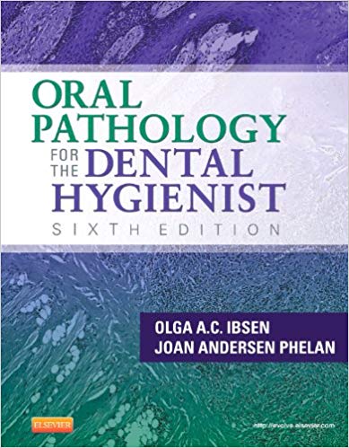 Oral Pathology for the Dental Hygienist 6th Edition By Ibsen RDH MS Test Bank