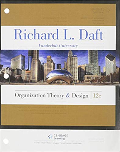 Organization Theory and Design 12th Edition Richard Daft Test Bank