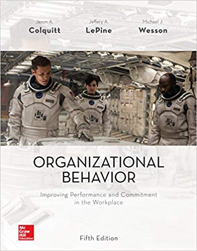 Organizational Behavior Improving Performance And Commitment in the Workplace 5th Edition Test Bank