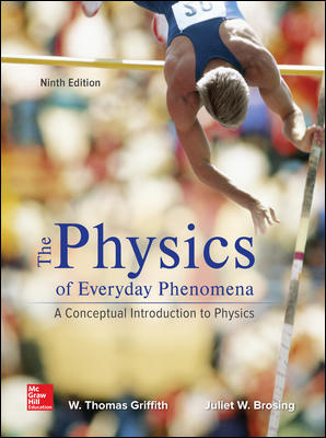 Physics of Everyday Phenomena 9Th edition By W Thomas Test Bank