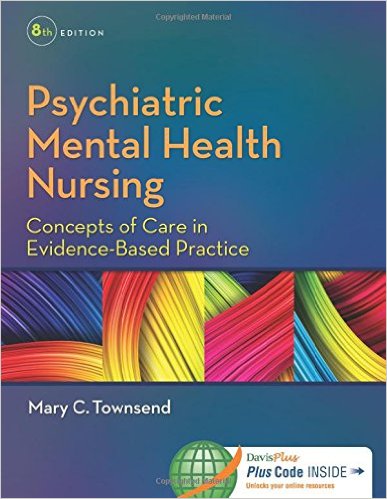 Psychiatric Mental Health Nursing Concepts of Care in Evidence Based Practice 8th Edition Test Bank