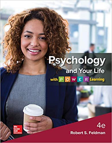 Psychology And Your Life With P.O.W.E.R Learning 4th Edition By Robert Feldman Test Bank