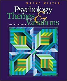 Psychology Themes and Variations 5th Edition Wayne Weiten Doug McCann Test Bank