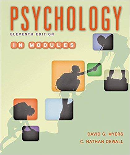 Psychology in Modules 11th Edition By David G. Myers Test Bank