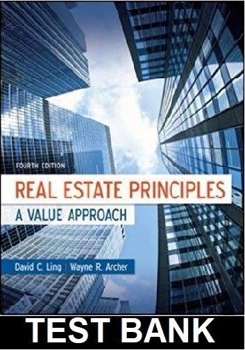 Real Estate Principles A Value Approach 4th Edition Ling