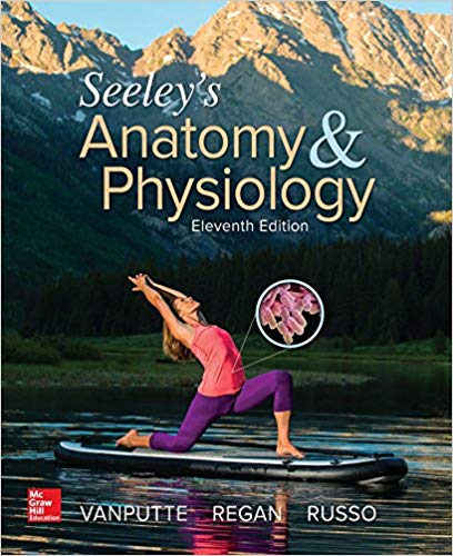 Seeley's Anatomy & Physiology 11th Edition by Cinnamon VanPutte Test Bank