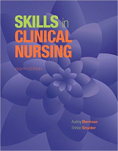 Skills in Clinical Nursing 8th Edition by Audrey J. Berman Shirlee Snyder Test Bank