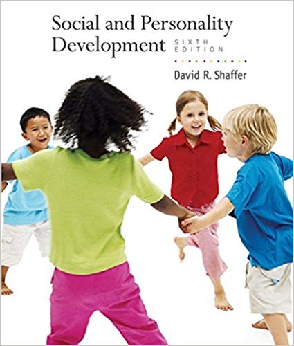 Social And Personality Development 6th Edition By David R. Shaffer Test Bank