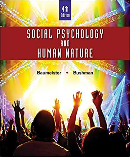 Social Psychology and Human Nature Brief 4th Edition by Roy F. Baumeister Test Bank