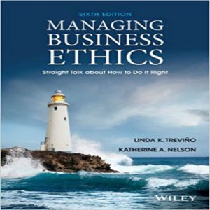 Solution Manual for Managing Business Ethics Straight Talk about How to Do It Right 6th Edition by Trevino 300x300