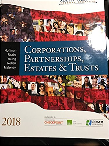 South Western Federal Taxation 2018 Corporations Partnerships Estates and Trusts 41st Edition Test Bank