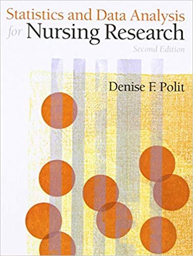 Statistics and Data Analysis for Nursing Research 2nd Edition By Denise F. Polit Test Bank