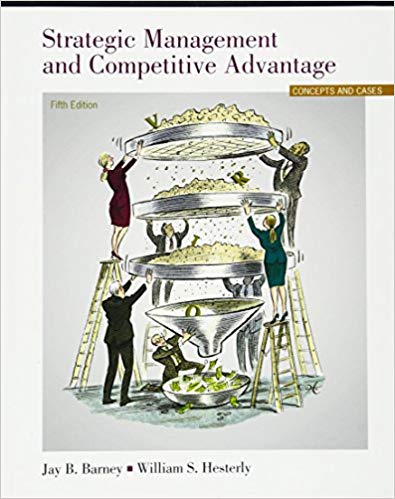 Strategic Management And Competitive Advantage 5th Edition By Barney Test Bank