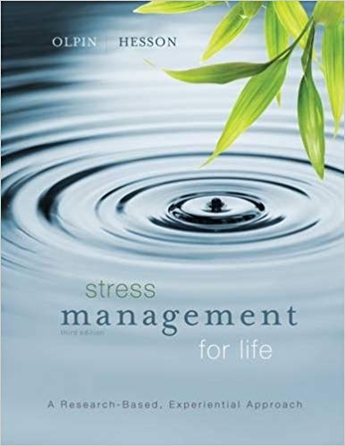 Stress Management for Life A Research Based Experiential Approach