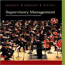 Supervisory Management 9th Edition by Donald C. Mosley Test Bank