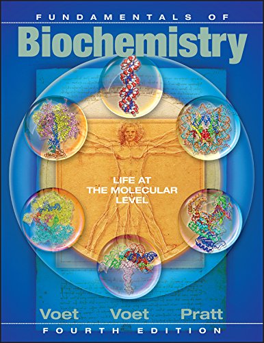 Test Bank For Fundamentals of Biochemistry Life at The Molecular Level 4th Edition By Donald Voet