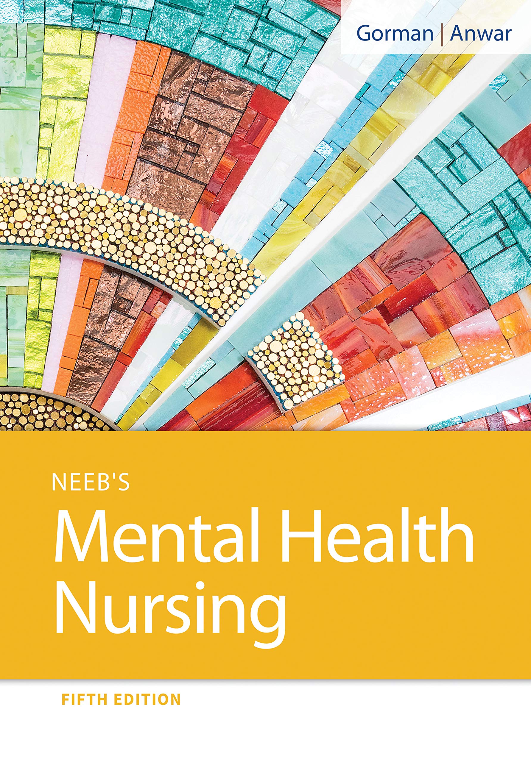 Test Bank For Neeb's Mental Health Nursing 5th Edition by Gorman